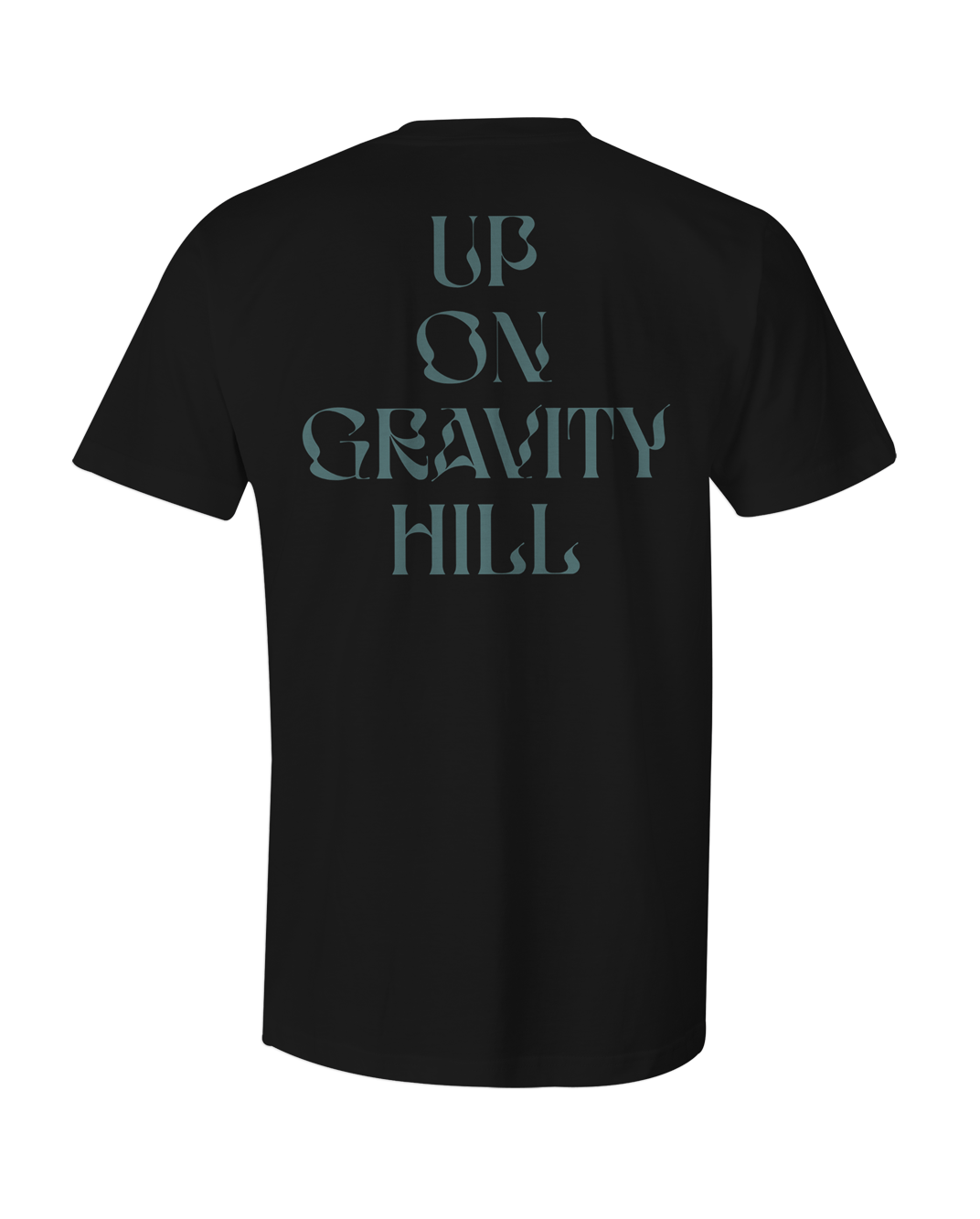 Up On Gravity Hill T-Shirt (Black)