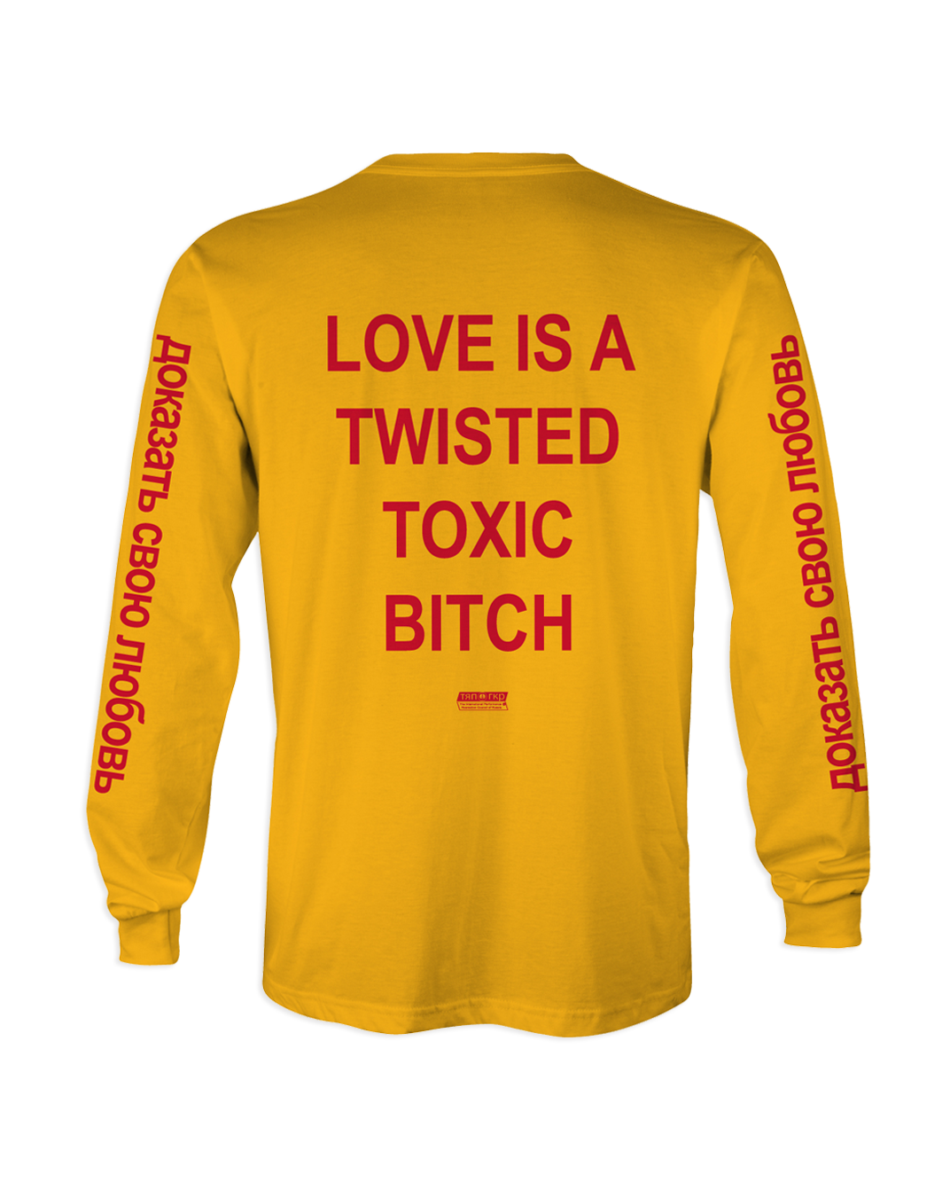Love Is A Twisted Toxic Bitch Longsleeve
