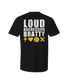 Loud Aggressive Bratty T-Shirt
