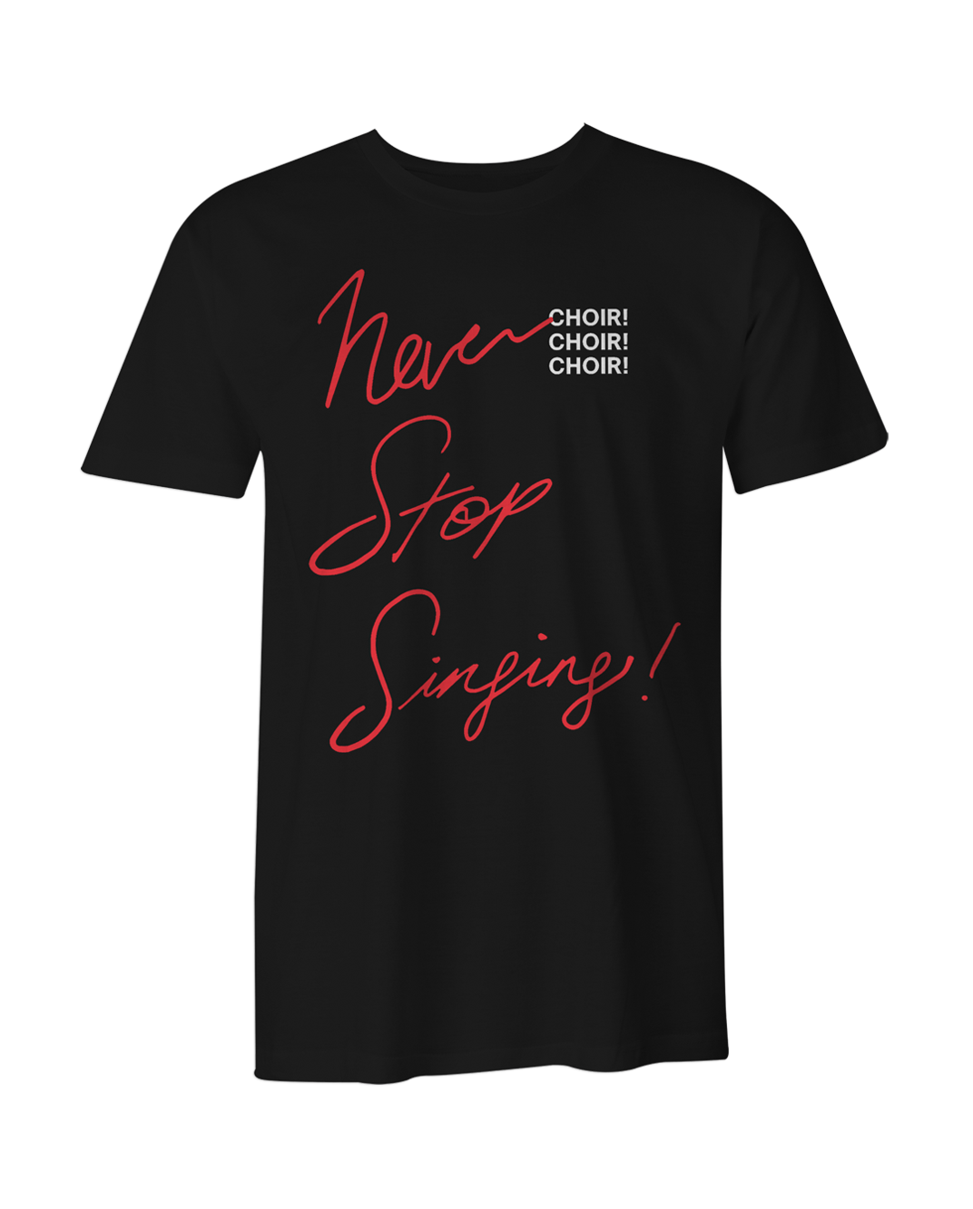 Never Stop Singing! T-Shirt (Black)