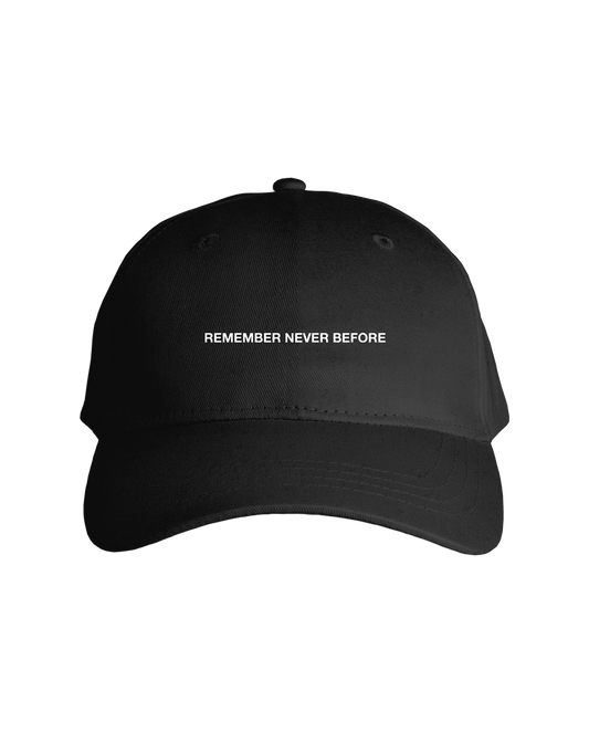 Remember Never Before Dad Hat